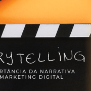 Storytelling: como utilizar a narrativa no marketing digital