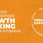 Growth hacking: 4 benefícios da metodologia para sua empresa