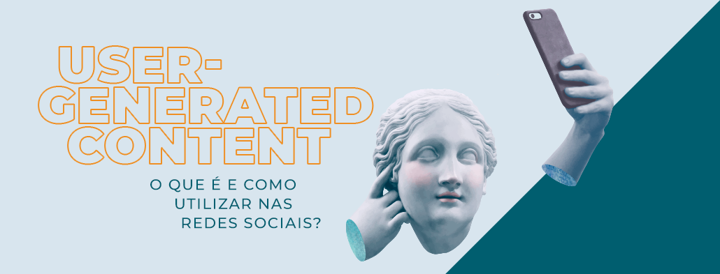 User Generated Content: o que é e como utilizar nas redes sociais?