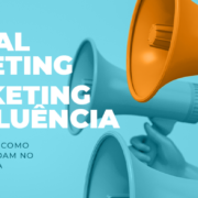 Marketing de Influência x Referral Marketing: qual a diferença?